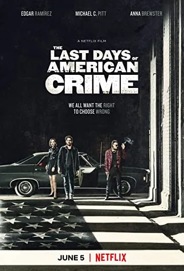 دانلود فیلم آخرین روزهای جنایت آمریکایی The Last Days of American Crime 2020 دوبله فارسی